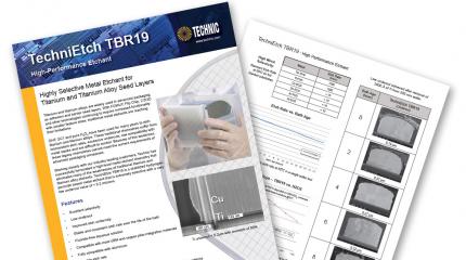 TechniEtch TBR 19 fact sheet (SEM showing titanium etchant with low undercut and high Cu, Al, Sn compatibility.)
